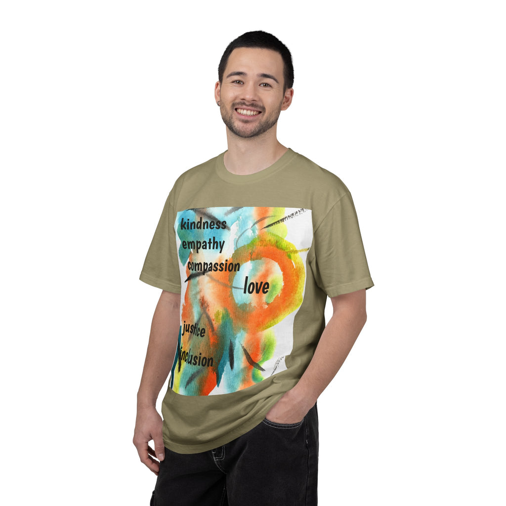Unisex Garment-Dyed T-Shirt - Kindness, Empathy, Love, Compassion, Justice Design